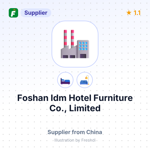 Foshan Idm Hotel Furniture Co., Limited – summary card, no photo uploaded yet