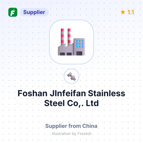 Foshan JInfeifan Stainless Steel Co,. Ltd – summary card, no photo uploaded yet