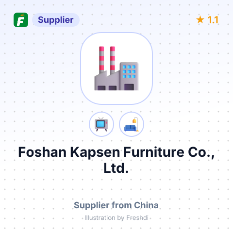 Foshan Kapsen Furniture Co., Ltd. – summary card, no photo uploaded yet