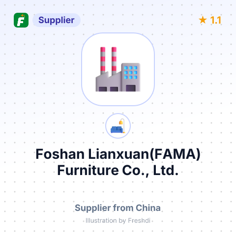 Foshan Lianxuan(FAMA) Furniture Co., Ltd. – summary card, no photo uploaded yet