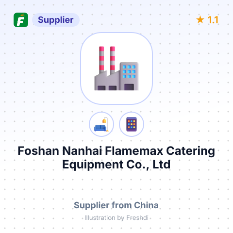 Foshan Nanhai Flamemax Catering Equipment Co., Ltd – summary card, no photo uploaded yet