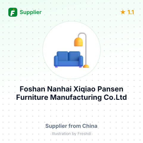 Foshan Nanhai Xiqiao Pansen Furniture Manufacturing Co.Ltd – summary card, no photo uploaded yet