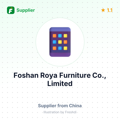 Foshan Roya Furniture Co., Limited – summary card, no photo uploaded yet