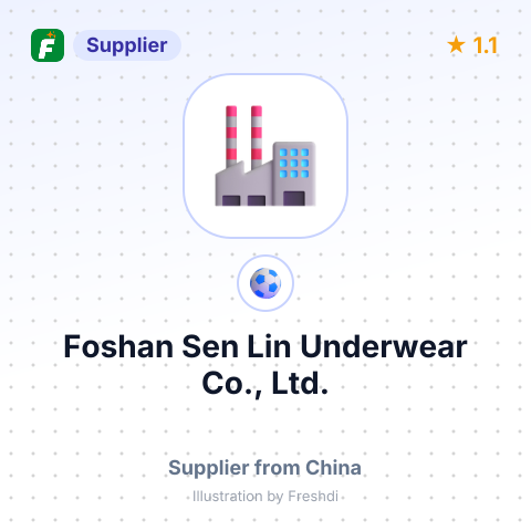 Foshan Sen Lin Underwear Co., Ltd. – summary card, no photo uploaded yet