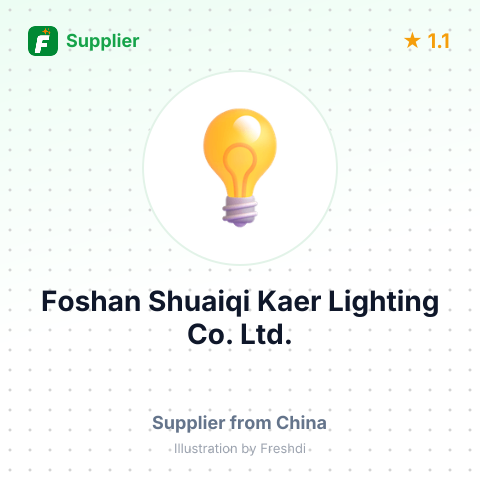 Foshan Shuaiqi Kaer Lighting Co. Ltd.  – summary card, no photo uploaded yet