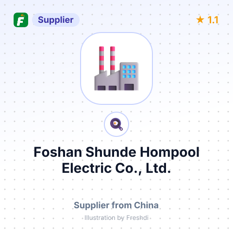 Foshan Shunde Hompool Electric Co., Ltd. – summary card, no photo uploaded yet
