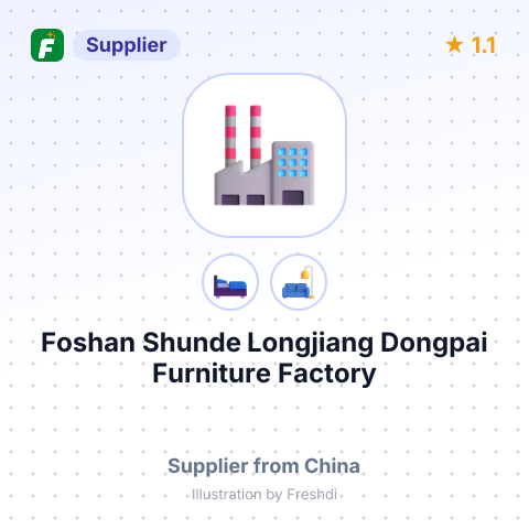 Foshan Shunde Longjiang Dongpai Furniture Factory – summary card, no photo uploaded yet