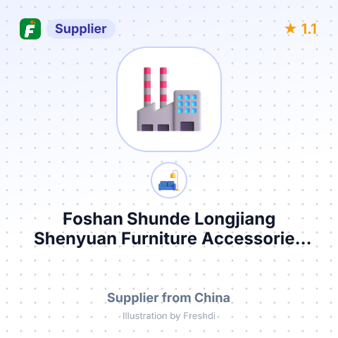 Foshan Shunde Longjiang Shenyuan Furniture Accessories Factory – summary card, no photo uploaded yet