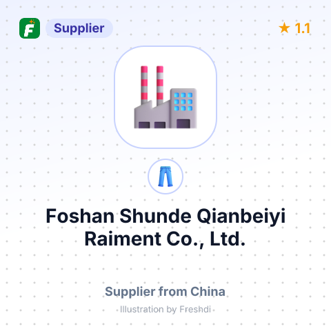 Foshan Shunde Qianbeiyi Raiment Co., Ltd. – summary card, no photo uploaded yet