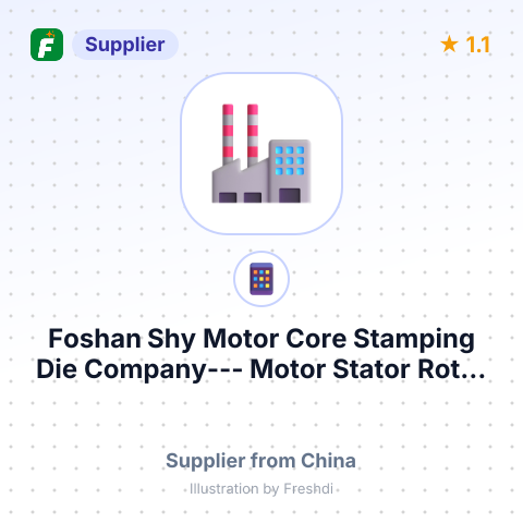 Foshan Shy Motor Core Stamping Die Company--- Motor Stator Rotor Core Mould/Tool/Die – summary card, no photo uploaded yet