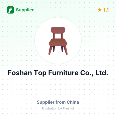 Foshan Top Furniture Co., Ltd. – summary card, no photo uploaded yet