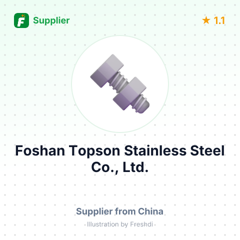Foshan Topson Stainless Steel Co., Ltd. – summary card, no photo uploaded yet