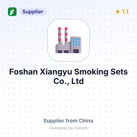 Foshan Xiangyu Smoking Sets Co., Ltd – summary card, no photo uploaded yet