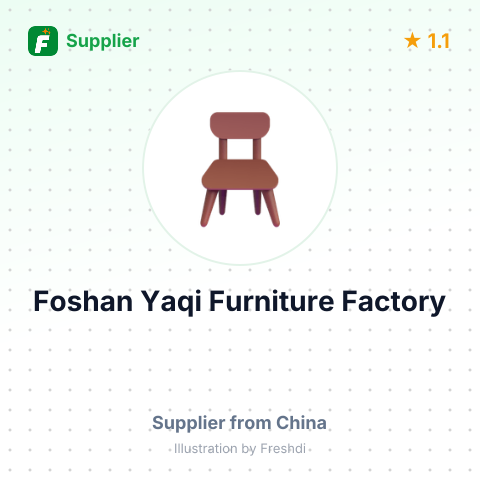 Foshan Yaqi Furniture Factory – summary card, no photo uploaded yet