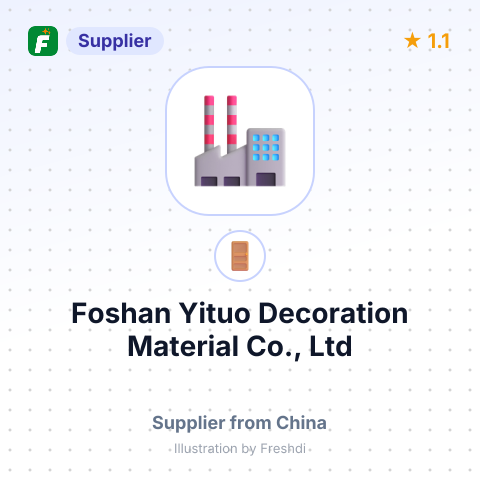 Foshan Yituo Decoration Material Co., Ltd – summary card, no photo uploaded yet