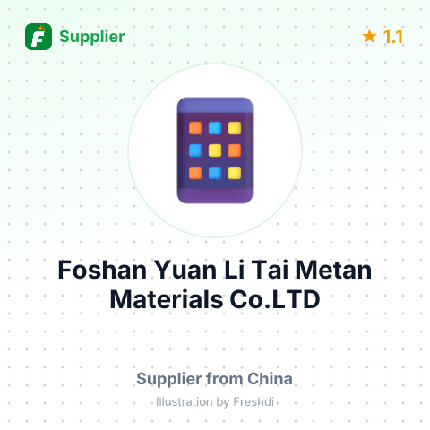 Foshan Yuan Li Tai Metan Materials Co.LTD – summary card, no photo uploaded yet