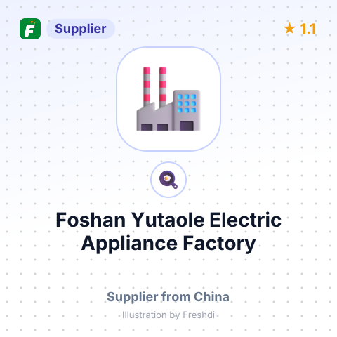 Foshan Yutaole Electric Appliance Factory – summary card, no photo uploaded yet
