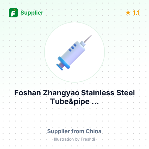Foshan Zhangyao Stainless Steel Tube&pipe ... – summary card, no photo uploaded yet