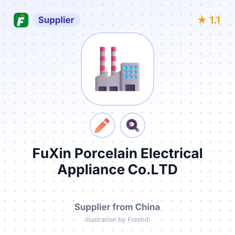 FuXin Porcelain Electrical Appliance Co.LTD – summary card, no photo uploaded yet