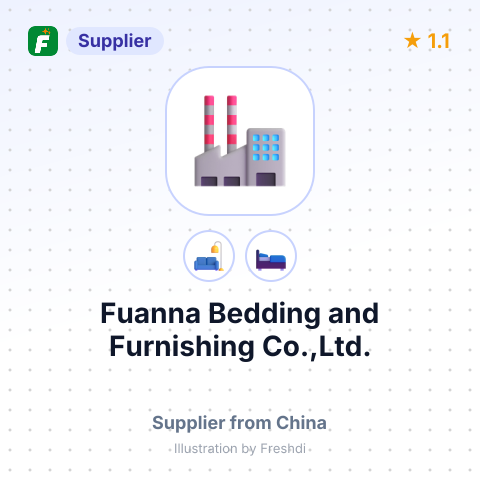Fuanna Bedding and Furnishing Co.,Ltd. – summary card, no photo uploaded yet