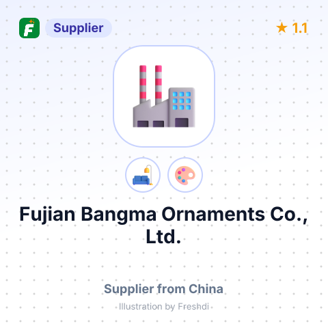Fujian Bangma Ornaments Co., Ltd. – summary card, no photo uploaded yet