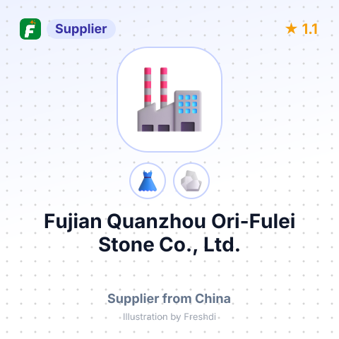 Fujian Quanzhou Ori-Fulei Stone Co., Ltd. – summary card, no photo uploaded yet