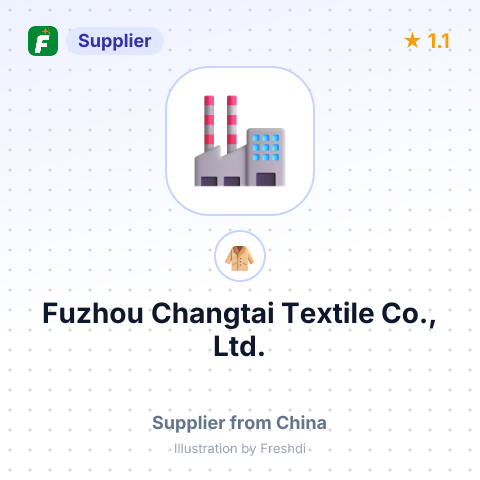 Fuzhou Changtai Textile Co., Ltd. – summary card, no photo uploaded yet