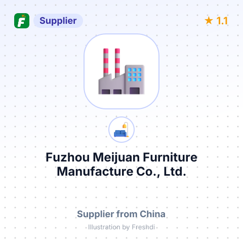 Fuzhou Meijuan Furniture Manufacture Co., Ltd. – summary card, no photo uploaded yet