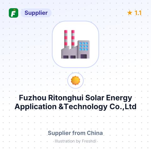 Fuzhou Ritonghui Solar Energy Application &Technology Co.,Ltd – summary card, no photo uploaded yet