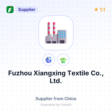 Fuzhou Xiangxing Textile Co., Ltd. – summary card, no photo uploaded yet