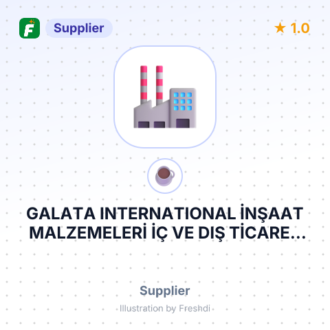 GALATA INTERNATIONAL İNŞAAT MALZEMELERİ İÇ VE DIŞ TİCARET SANAYİ LİMİTED ŞİRKETİ – summary card, no photo uploaded yet