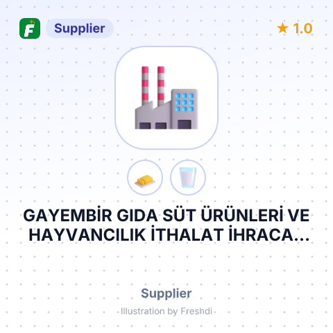 GAYEMBİR GIDA SÜT ÜRÜNLERİ VE HAYVANCILIK İTHALAT İHRACAT DAĞITIM PAZARLAMA LİMİTED ŞİRKETİ – summary card, no photo uploaded yet