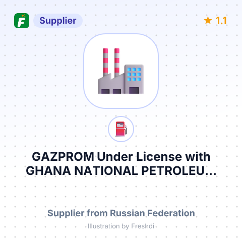 GAZPROM Under License with GHANA NATIONAL PETROLEUM COMPANY – summary card, no photo uploaded yet