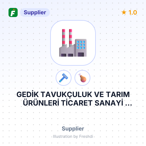 GEDİK TAVUKÇULUK VE TARIM ÜRÜNLERİ TİCARET SANAYİ ANONİM ŞİRKETİ – summary card, no photo uploaded yet