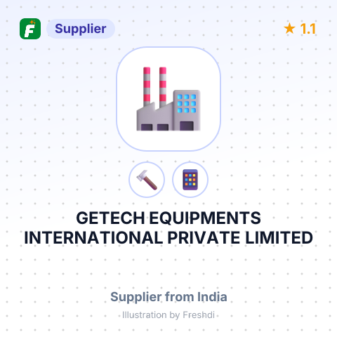 GETECH EQUIPMENTS INTERNATIONAL PRIVATE LIMITED – summary card, no photo uploaded yet