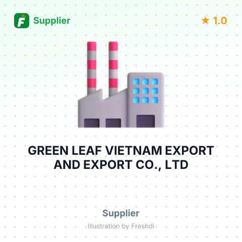 GREEN LEAF VIETNAM EXPORT AND EXPORT CO., LTD – summary card, no photo uploaded yet