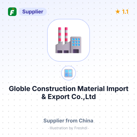 Globle Construction Material Import & Export Co.,Ltd – summary card, no photo uploaded yet