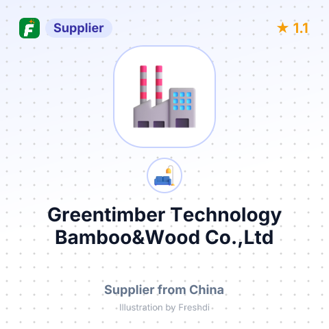 Greentimber Technology Bamboo&Wood Co.,Ltd – summary card, no photo uploaded yet