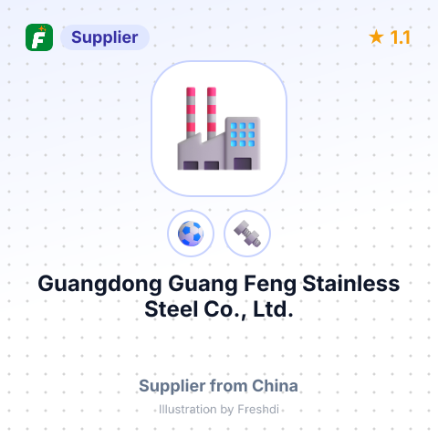 Guangdong Guang Feng Stainless Steel Co., Ltd. – summary card, no photo uploaded yet