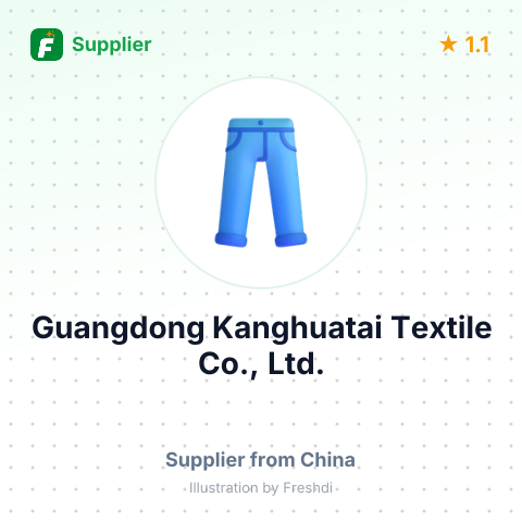Guangdong Kanghuatai Textile Co., Ltd. – summary card, no photo uploaded yet
