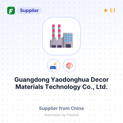 Guangdong Yaodonghua Decor Materials Technology Co., Ltd. – summary card, no photo uploaded yet