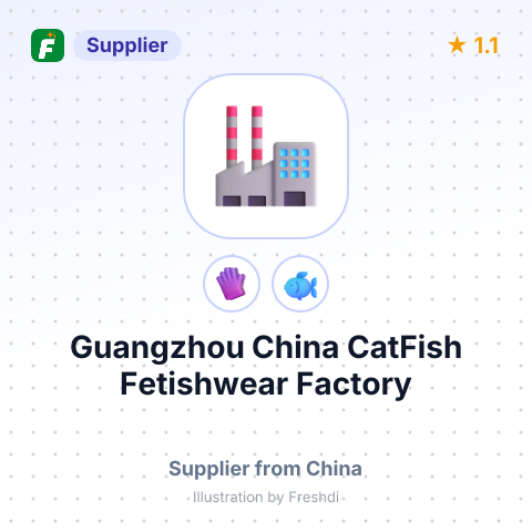 Guangzhou China CatFish Fetishwear Factory – summary card, no photo uploaded yet