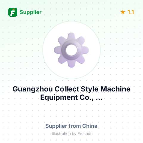 Guangzhou Collect Style Machine Equipment Co., ... – summary card, no photo uploaded yet