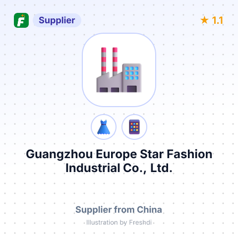 Guangzhou Europe Star Fashion Industrial Co., Ltd. – summary card, no photo uploaded yet