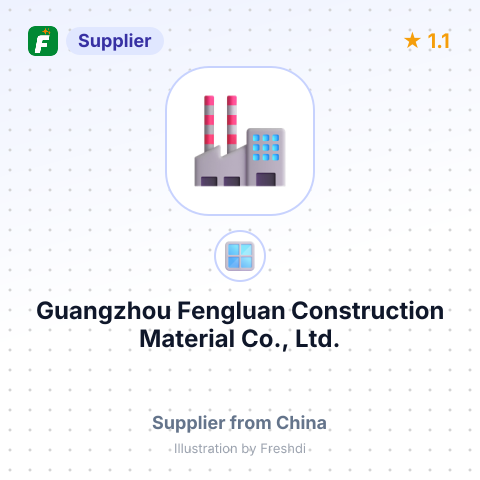 Guangzhou Fengluan Construction Material Co., Ltd. – summary card, no photo uploaded yet