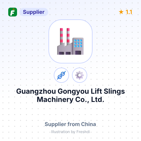 Guangzhou Gongyou Lift Slings Machinery Co., Ltd. – summary card, no photo uploaded yet