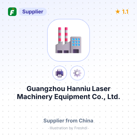 Guangzhou Hanniu Laser Machinery Equipment Co., Ltd. – summary card, no photo uploaded yet