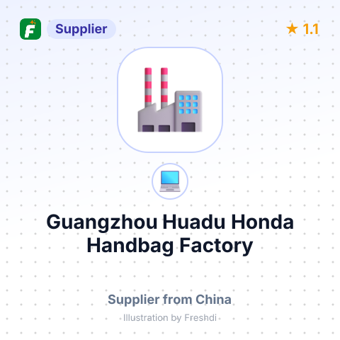 Guangzhou Huadu Honda Handbag Factory – summary card, no photo uploaded yet