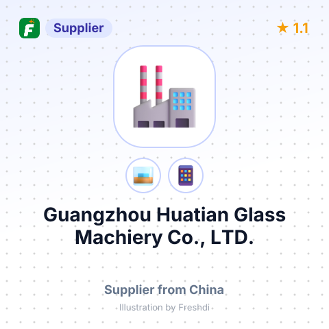 Guangzhou Huatian Glass Machiery Co., LTD. – summary card, no photo uploaded yet