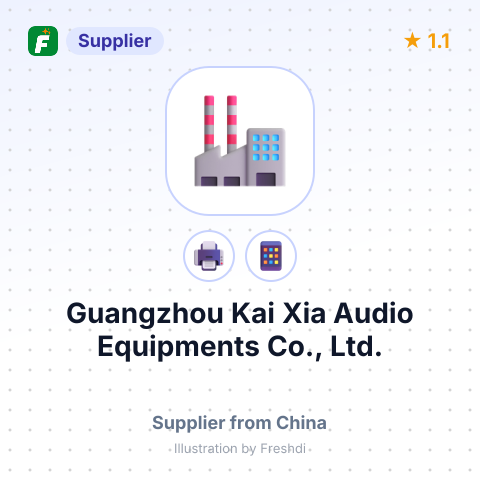 Guangzhou Kai Xia Audio Equipments Co., Ltd. – summary card, no photo uploaded yet